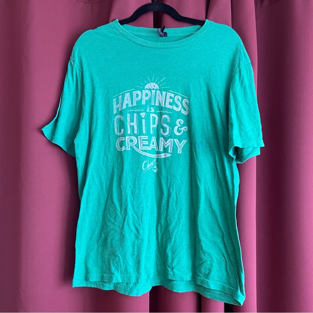 Green Chuy’s Restaurant T-shirt “Happiness is chips and creamy”